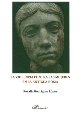 LA VIOLENCIA CONTRA LAS MUJERES EN LA ANTIGUA ROMA