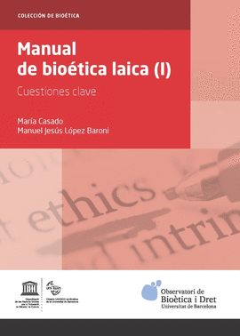 MANUAL DE BIOÉTICA LAICA (I)