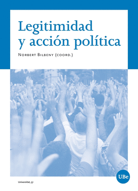 LEGITIMIDAD Y ACCIÓN POLÍTICA