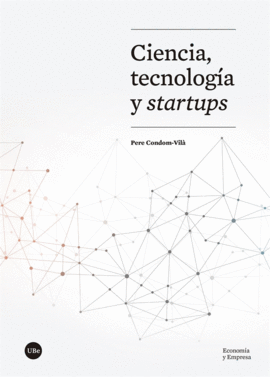 CIENCIA, TECNOLOGÍA Y STARTUPS