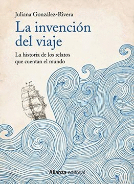 LA INVENCIÓN DEL VIAJE