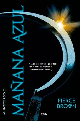 AMANECER ROJO 3. MAÑANA AZUL