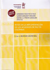 RETOS EN LA IMPLEMENTACION DE LOS ACUERDOS DE PAZ EN COLOMBIA