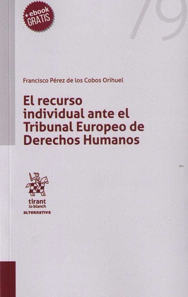 EL RECURSO INDIVIDUAL ANTE TRIBUNAL EUROPEO DE DERECHOS HUMANOS