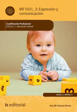 EXPRESIÓN Y COMUNICACIÓN. SSC322_3 - EDUCACIÓN INFANTIL