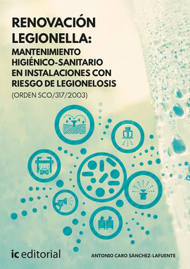 RENOVACIÓN LEGIONELLA: MANTENIMIENTO HIGIÉNICO-SANITARIO EN INSTALACIONES CON RI