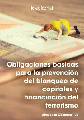 OBLIGACIONES BÁSICAS PARA LA PREVENCIÓN DEL BLANQUEO DE CAPITALES Y FINANCIACIÓN