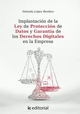 IMPLANTACIÓN DE LA LEY DE PROTECCIÓN DE DATOS Y DERECHOS DIGITALES EN LA EMPRESA