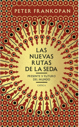 LAS NUEVAS RUTAS DE LA SEDA