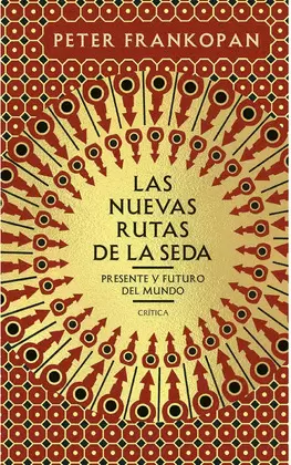 LAS NUEVAS RUTAS DE LA SEDA