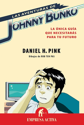 AVENTURAS DE JOHNNY BUNKO - UNICA GUIA QUE NECESITAS PARA TU FUTURO