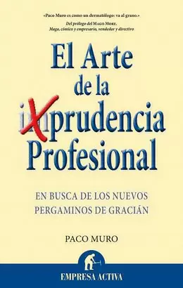 ARTE DE LA PRUDENCIA PROFESIONAL, EL