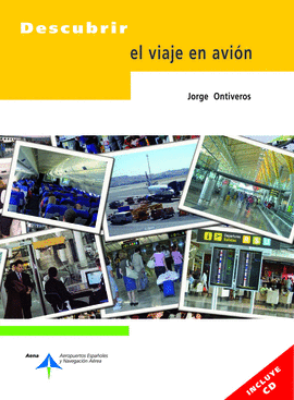 DESCUBRIR EL VIAJE EN AVIÓN (INCLUYE CD)