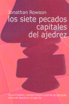 LOS SIETE PECADOS CAPITALES DEL AJEDREZ