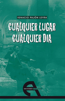 CUALQUIER LUGAR, CUALQUIER DÍA