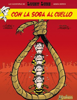 LUCKY LUKE. CON LA SOGA AL CUELLO