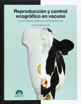 REPRODUCCIÓN Y CONTROL ECOGRÁFICO EN VACUNO