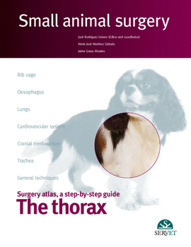 THE THORAX. SMALL ANIMAL SURGERY