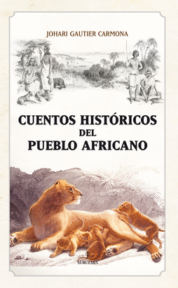 CUENTOS HISTORICOS DEL PUEBLO AFRICANO