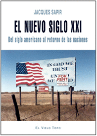 NUEVO SIGLO XXI. DEL SIGLO AMERICANO AL RETORNO DE LAS NACIONES, EL