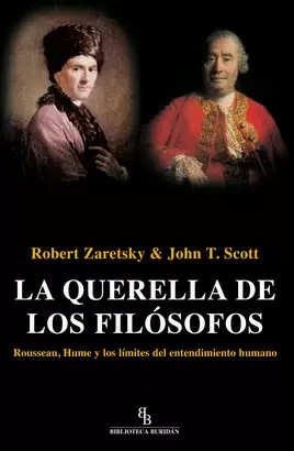 QUERELLA DE LOS FILOSOFOS ROUSSEAU HUME Y LOS LIMITES DEL ENTENDIMIENTO HUMANO, LA