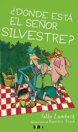 ¿DÓNDE ESTÁ EL SEÑOR SILVESTRE?