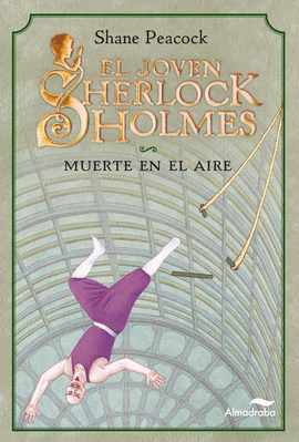 EL JOVEN SHERLOCK HOLMES. MUERTE EN EL AIRE