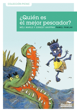 ¿QUIÉN ES EL MEJOR PESCADOR?