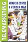 TELEMARKETING, REDUCIR COSTES Y VENDER MAS