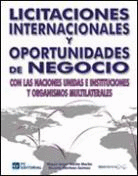 LICITACIONES INTERNACIONALES Y OPORTUNIDADES DE NEGOCIO CON LAS NACIONES UNIDAS E INSTITUCIONES Y OR