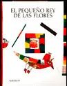 EL PEQUEÑO REY DE LAS FLORES