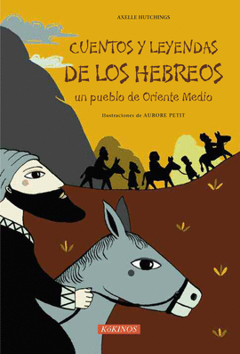 CUENTOS Y LEYENDAS DE LOS HEBREOS.UN PUEBLO DE ORIENTE MEDIO
