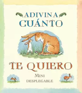 ADIVINA CUANTO TE QUIERO MINIDESPLEGABLE BEIGE