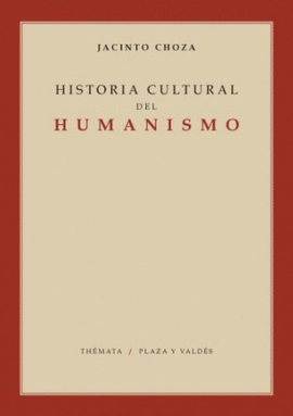 HISTORIA CULTURAL DEL HUMANISMO