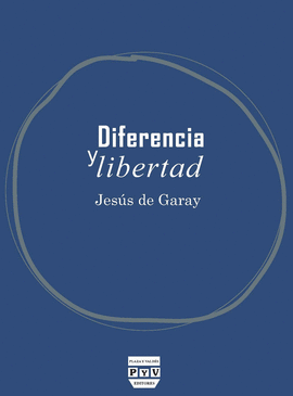 DIFERENCIA Y LIBERTAD