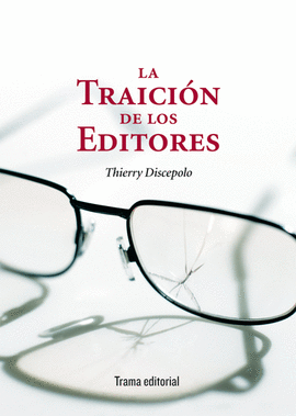 TRAICION DE LOS EDITORES, LA