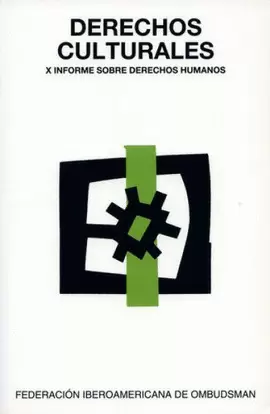 DERECHOS CULTURALES. X INFORME SOBRE DERECHOS HUMANOS