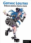 GOTHIC LOLITAS -DIBUJA MANGA PASO A PASO