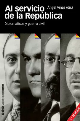 AL SERVICIO DE LA REPUBLICA - DIPLOMATICOS Y LA GUERRA CIVIL