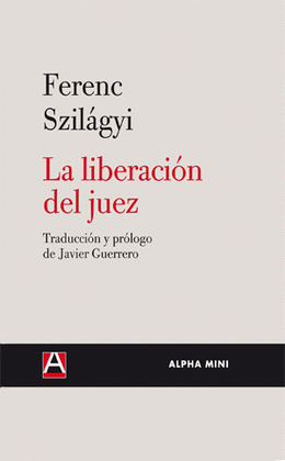 LA LIBERACIÓN DEL JUEZ