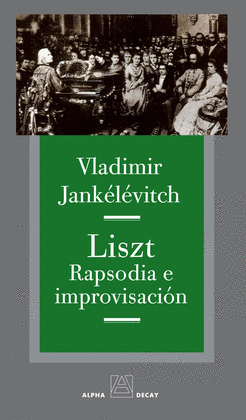 LISZT. RAPSODIA E IMPROVISACION