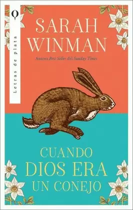 CUANDO DIOS ERA UN CONEJO