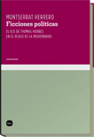 FICCIONES POLITICAS. EL ECO DE THOMAS HOBBES EN EL OCASO DE LA MODERNIDAD