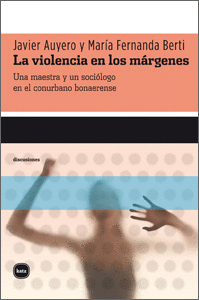 VIOLENCIA EN LOS MARGENES, LA