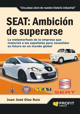 SEAT: AMBICIÓN DE SUPERARSE