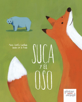 EL LIBRO DEL BOSQUE II. SUCA Y EL OSO