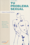 CONSULTA TU PROBLEMA SEXUAL - MANUAL DE DISFUNCIONES SEXUALES MASCULINAS Y FEMENINAS