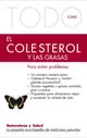 TODO SOBRE EL COLESTEROL Y LAS GRASAS