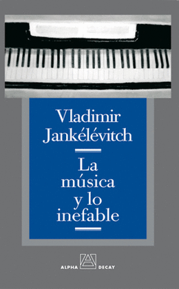 LA MUSICA Y LO INEFABLE