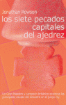 LOS SIETE PECADOS CAPITALES DEL AJEDREZ